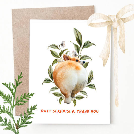 But"t" Seriously, Thank You